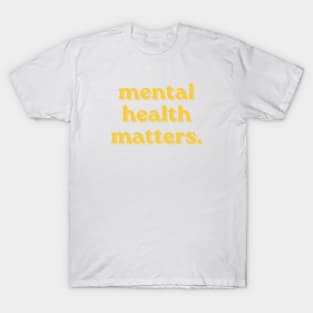 Mental Health Matters yellow shadow T-Shirt